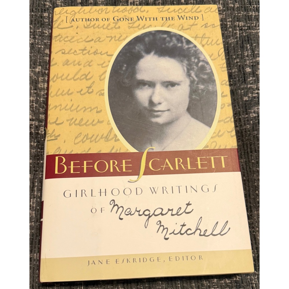 Hill Street Press Before Scarlett Hardcover Excellent Margaret Mitchell Writings